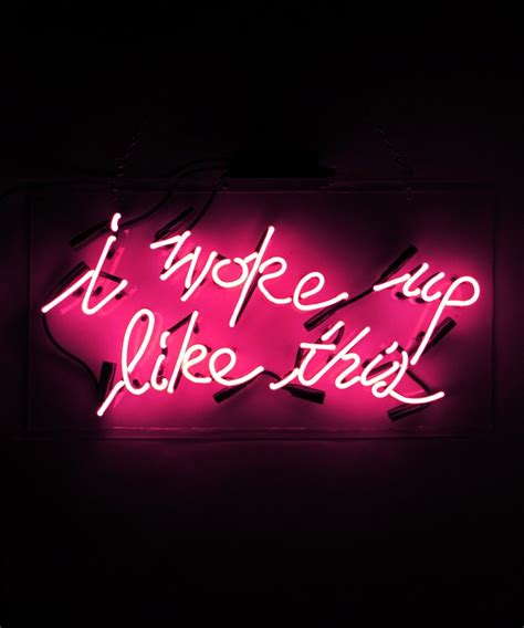 Check spelling or type a new query. I Woke Up Like This Neon Sign | Neon words, Neon signs, Custom neon signs