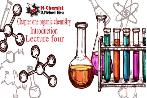 Chapter one organic chemistry Introduction Lecture four - n-chemist
