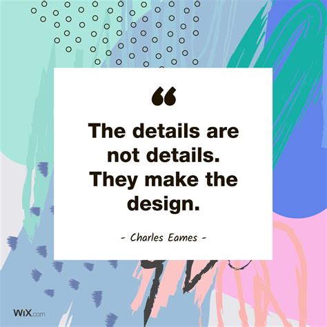 Design Quotes The Details Are Not Details They Make The Design