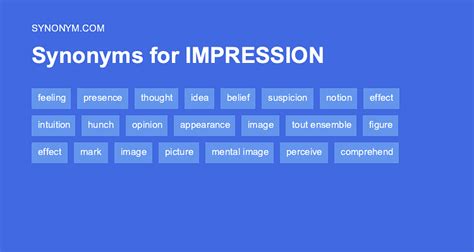 Another Word For Impression Synonyms And Antonyms