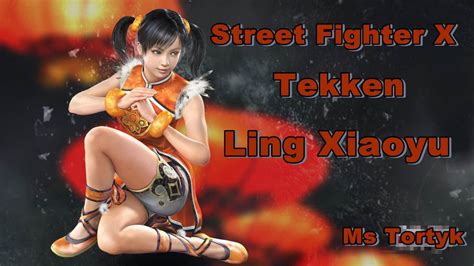 street fighter x tekken ling xiaoyu youtube