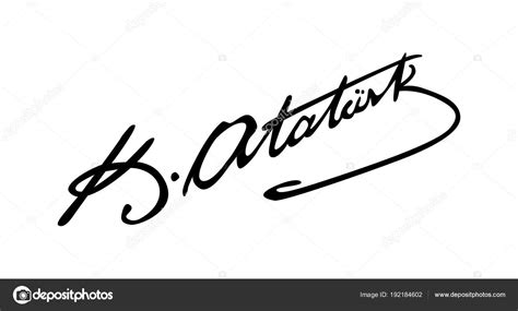 '' diyerek beni dumura uğratmıştır. Mustafa Kemal Atatürk Imza Vektör Dosyası — Stok Vektör ...
