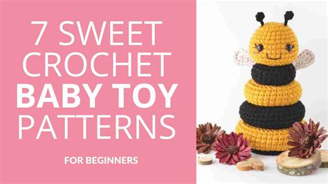 7 Crochet Baby Toy Patterns For Beginners Start Crochet