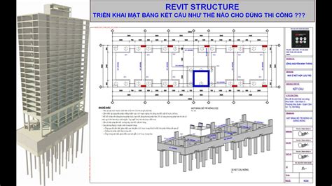 Revit StructuretriỂn Khai MẶt BẰng KẾt CẤu NhƯ ThẾ NÀo Cho ĐÚng Thi