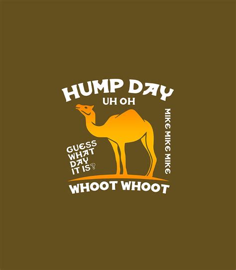 Hump Day Shirt Guess What Day It Is Funny Camel Office Digital Art By