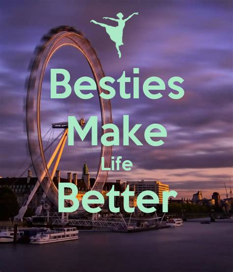 Besties Make Life Better Poster Mimi Keep Calm O Matic