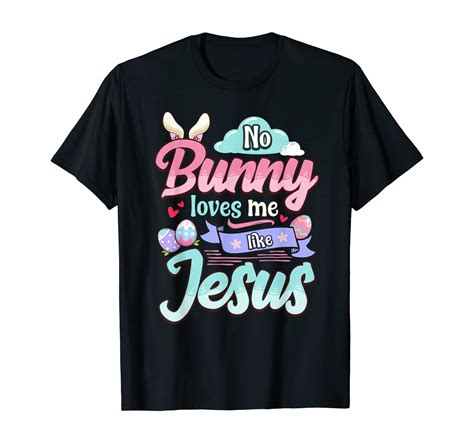 Christian Jesus Easter Bunny Shirt For Toddler Kid Boy Girl T Shirt