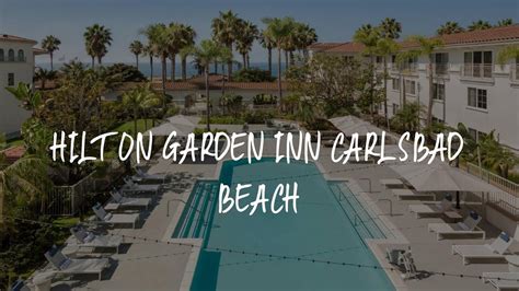 Hilton Garden Inn Carlsbad Beach Review Carlsbad United States Of America Youtube