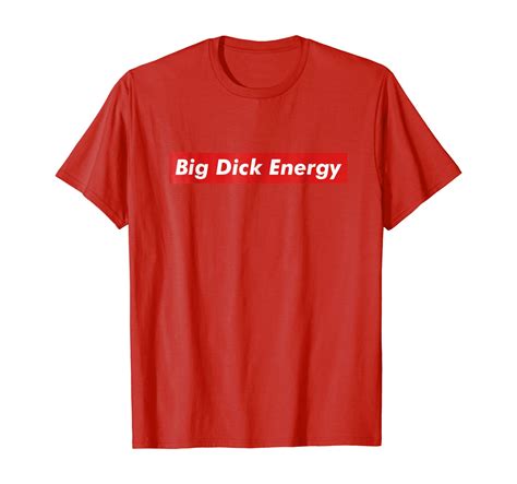 Big Dick Energy Meme Funny Tee
