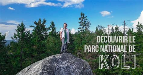 Guide pour visiter le parc national de Koli réputé être le plus beau