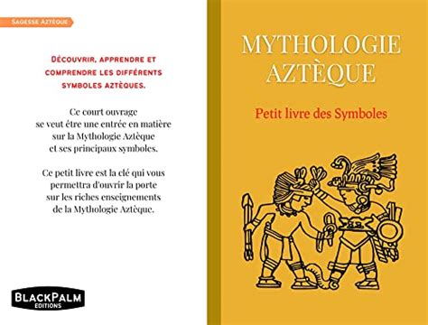 Mythologie Aztèque Petit Livre Des Symboles Compilation Des Symboles