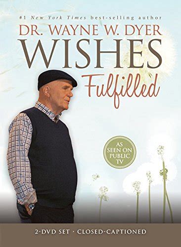 Wishes Fulfilled Mastering The Art Of Manifesting By Dr Wayne W Dyer