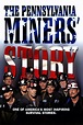 The Pennsylvania Miners' Story | Rotten Tomatoes