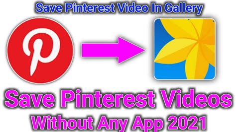 How To Save Pinterest Video In Gallery 2021download Pinterest Videos