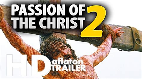 Passion Of The Christ 2 The Resurrection Trailer 2021 Youtube