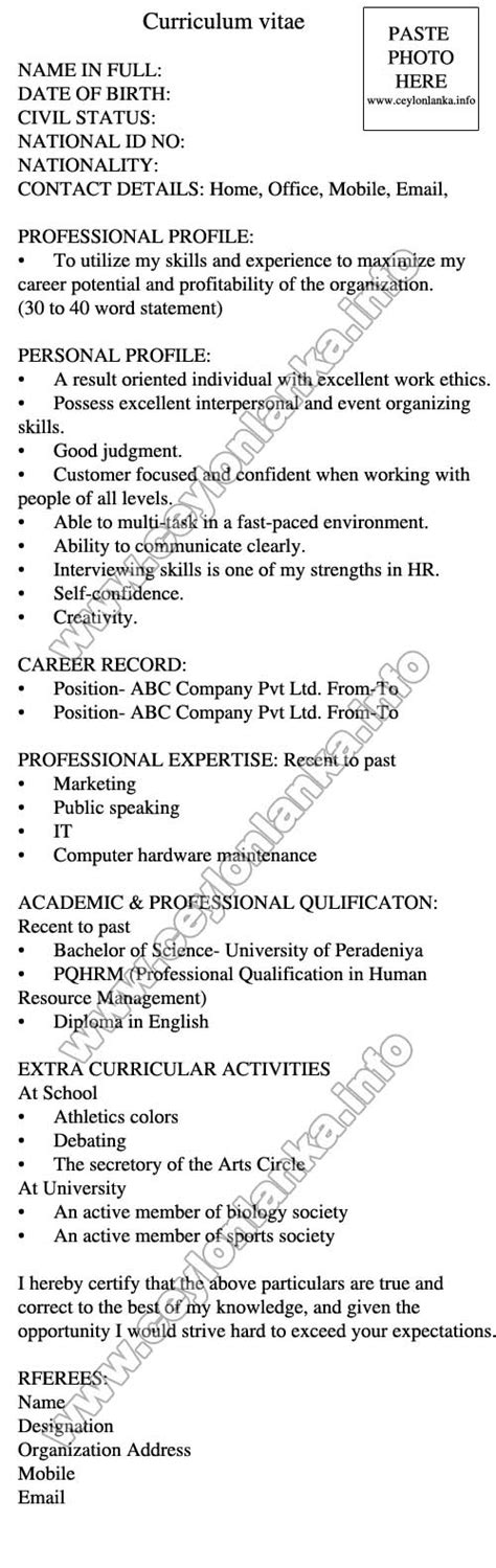 A well designed cv with an attractive design and without any grammatical and spelling mistakes will lead you forward in job seeking process. CV Formats Samples Sri Lanka