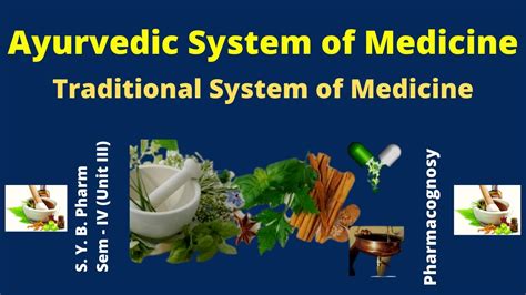 Ayurvedic System Of Medicine I Indian System I Traditional System Of