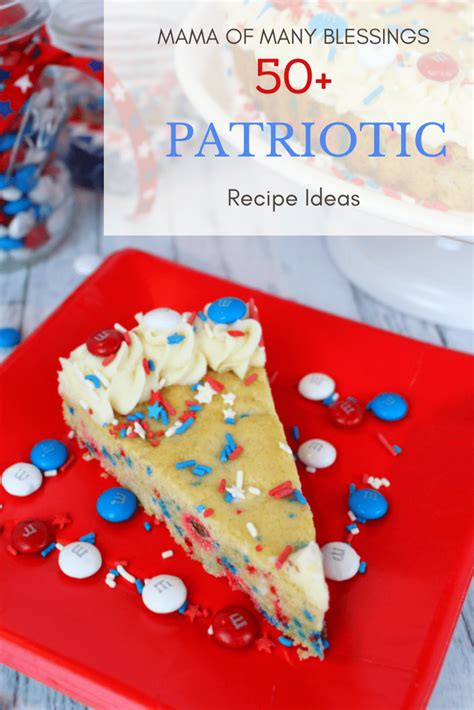 50 Fun And Festive Patriotic Recipe Ideas Patriotic Food Patriotic