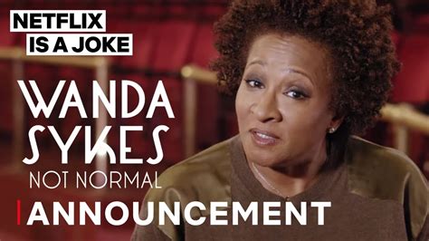 Wanda Sykes Netflix Standup Special Not Normal Date Announcement Youtube