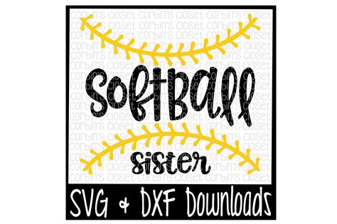 Softball Sister Svg Cut File By Corbins Svg Thehungryjpeg