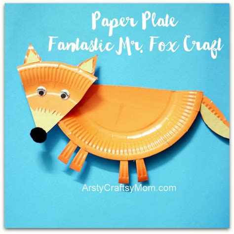 Paper Plate Fantastic Mr Fox Craft Artsy Craftsy Mom