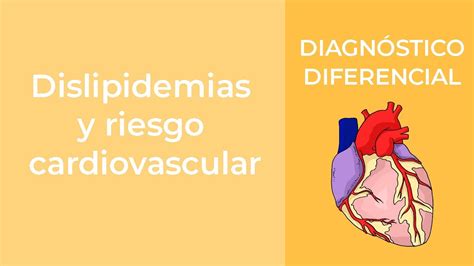 Diagnóstico diferencial Dislipidemias y riesgo cardiovascular YouTube