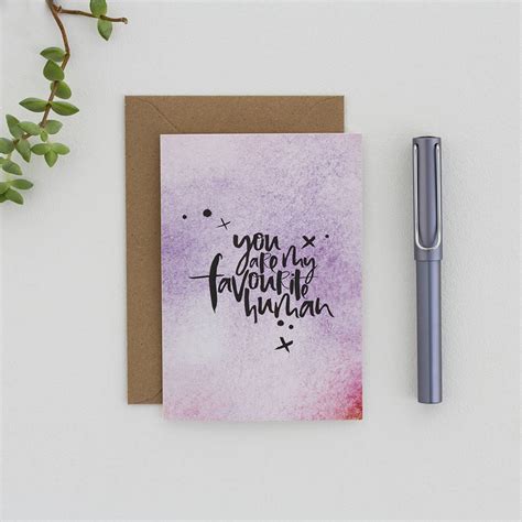 You Are My Favourite Human Valentines Card By Too Wordy