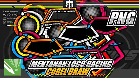 Free Download Mentahan Logo Racing Pngcdr Part 1 Youtube