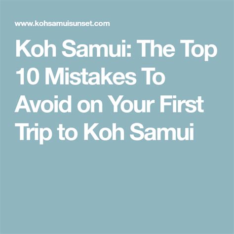 Koh Samui The Top 10 Mistakes To Avoid On Your First Trip To Koh Samui Koh Samui Thailand