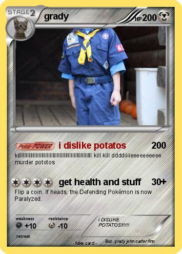 Learn vocabulary, terms and more with flashcards, games and other study tools. Pokémon grady 7 7 - i dislike potatos - My Pokemon Card