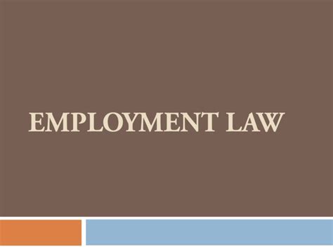 Ppt Employment Law Powerpoint Presentation Free Download Id1522212