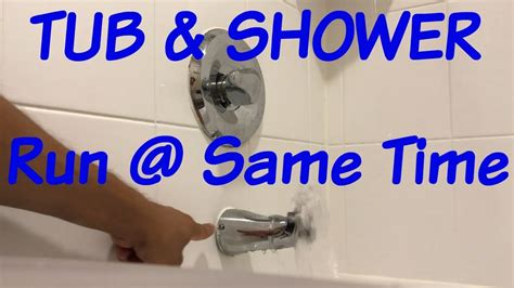 shower runs when tub runs youtube