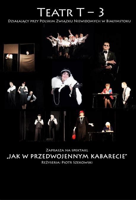 Spektakl Teatru T3 „jak W Przedwojennym Kabarecie” Polski Związek