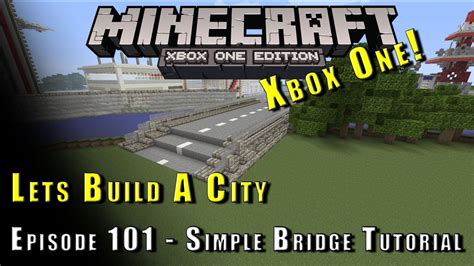 Minecraft Lets Build A City Simple Bridge Tutorial