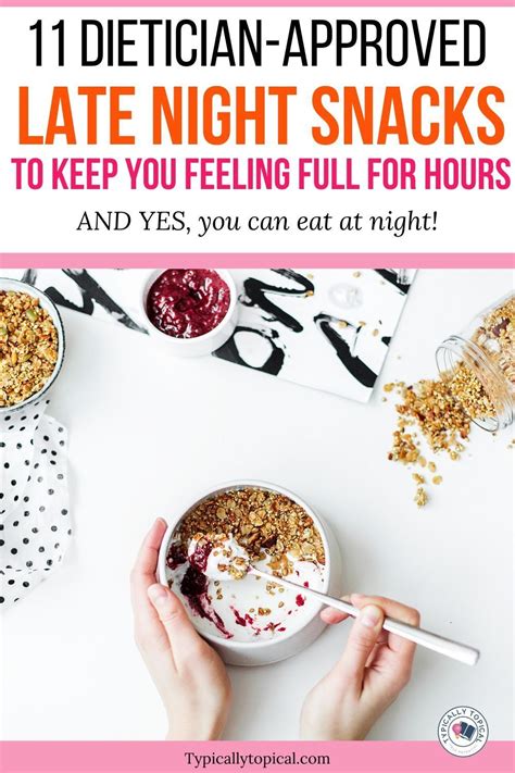 11 Dietician Approved Healthy Late Night Snacks Healthy Late Night