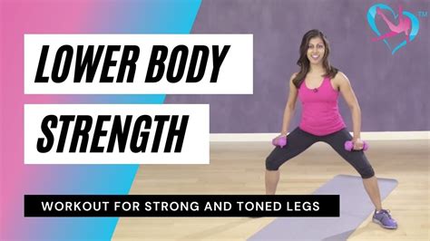 Lower Body Strength Workout For Strong And Toned Legs Youtube