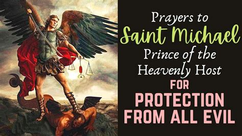 🕊 Prayers To St Michael For Protection From Evil And Disruptive Thoughts