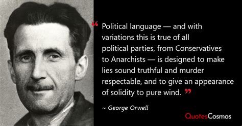 Political Language — And With George Orwell Quote