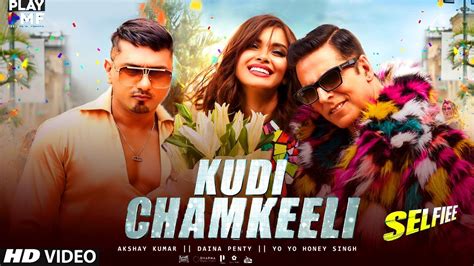 Kude Chamkila Honey Singh Song Update Akshay Kumar Daina Penty Youtube