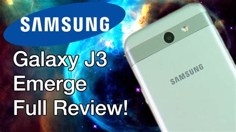 Galaxy J3 Emerge Full Review 60fps Youtube