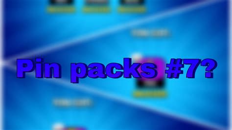 Pin Packs 7 Youtube