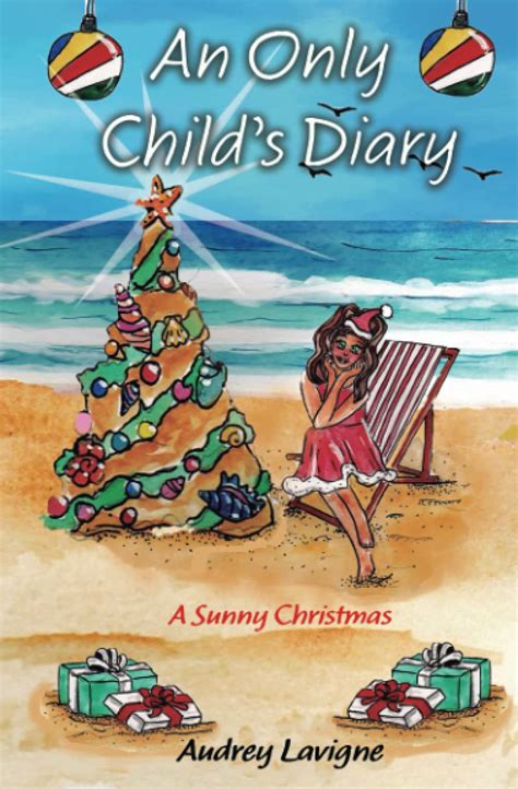 Buy An Only Childs Diary A Sunny Christmas A Middle Grade Graphic