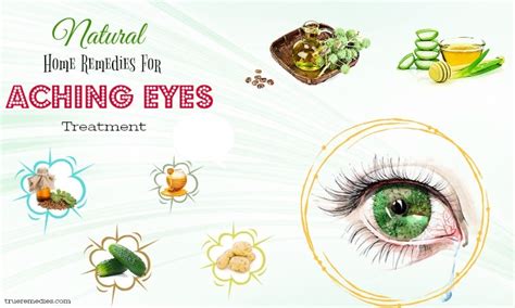 16 Natural Home Remedies For Aching Eyes Treatment