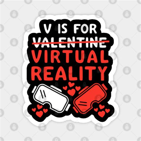 V Is For Virtual Reality Vr Headset Gaming Valentines Day Funny Vr