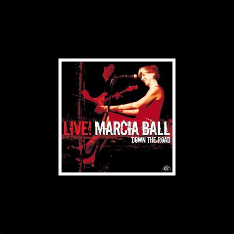 Live Down The Road Album By Marcia Ball Apple Music