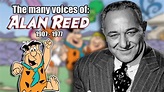 Many Voices of Alan Reed (The Flintstones) - YouTube