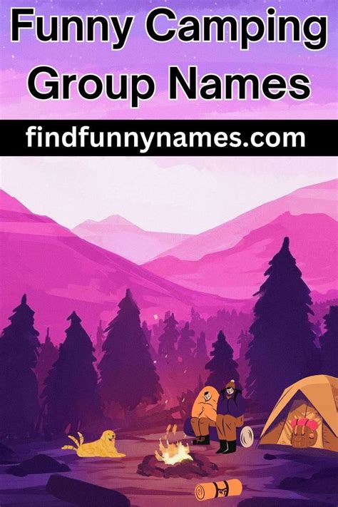 Hilarious Camping Group Names Add A Fun Twist To Your Outdoor