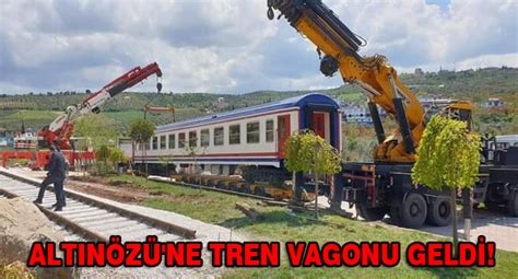 Alt N Z Ne Tren Vagonu Geldi Sayfa Gazetesi