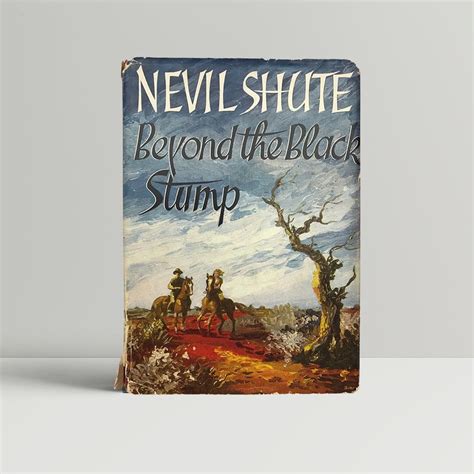 Nevil Shute Beyond The Black Stump First Uk Edition 1956