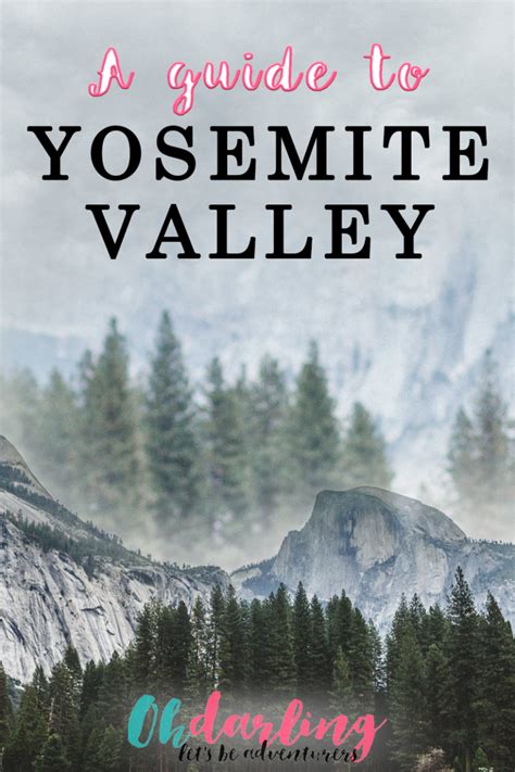 Min Guide Till Yosemite Valley Oh Darling Lets Be Adventurers En